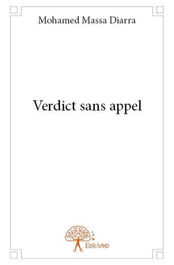 Couverture du livre « Verdict sans appel » de Mohamed Massa Diarra aux éditions Edilivre