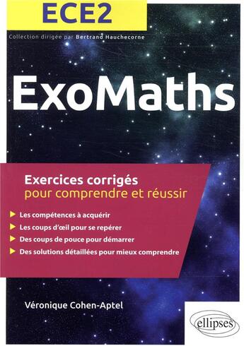 Couverture du livre « Exomaths ; ECE 2e année » de Veronique Cohen-Aptel aux éditions Ellipses