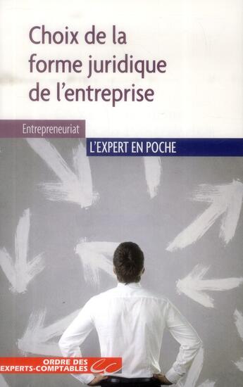 Couverture du livre « Choix de la forme juridique de l'entreprise » de Catherine Caumette et Serge Anouchian aux éditions Oec