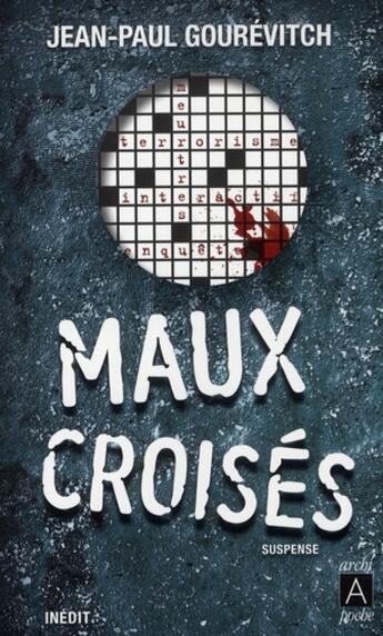 Couverture du livre « Maux croisés » de Jean-Paul Gourevitch aux éditions Archipoche