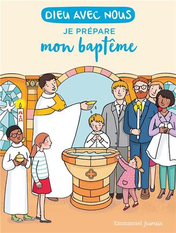 Couverture du livre « Dieu avec nous : je prépare mon baptême » de Laëtitia Zink et Alain De Boudemange et Anne De Thieulloy aux éditions Emmanuel