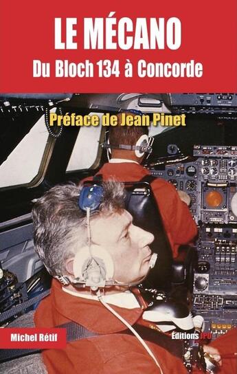 Couverture du livre « Le mécano » de Michel Retif aux éditions Jpo