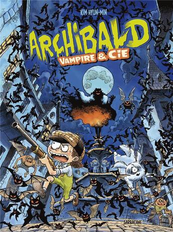 Couverture du livre « Archibald Tome 4 : vampire & Cie » de Hyun-Min Kim aux éditions Sarbacane