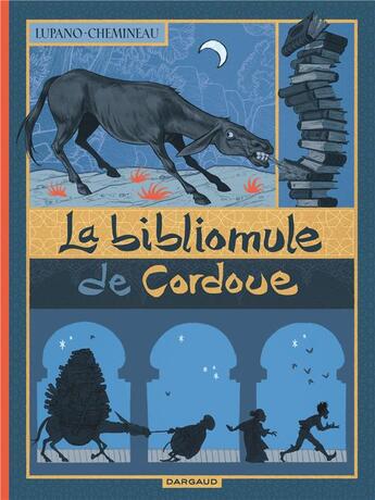 Couverture du livre « La bibliomule de cordoue » de Wilfrid Lupano et Leonard Chemineau aux éditions Dargaud