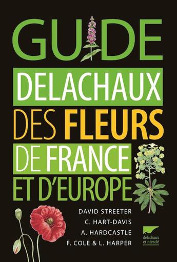 Couverture du livre « Guide Delachaux des fleurs de France et d'Europe » de  aux éditions Delachaux & Niestle