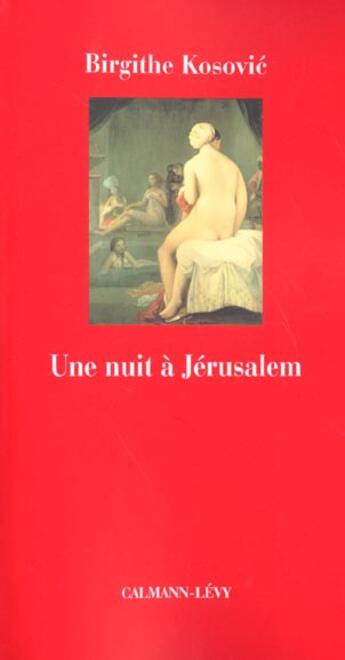 Couverture du livre « Une nuit a jerusalem » de Kosovic-B aux éditions Calmann-levy