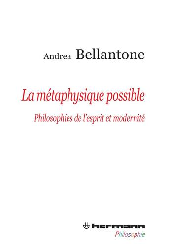 Couverture du livre « La métaphysique possible » de Andrea Bellantone aux éditions Hermann