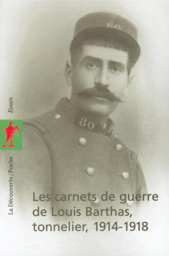 Couverture du livre « Les carnets de guerre de louis barthas, tonnelier 1914-1918 » de Louis Barthas aux éditions La Decouverte