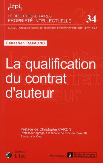 Couverture du livre « La qualification du contrat d'auteur » de Raimond Sebasti aux éditions Lexisnexis