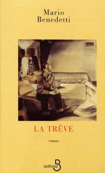 Couverture du livre « La treve » de Benedetti/Mercier aux éditions Belfond