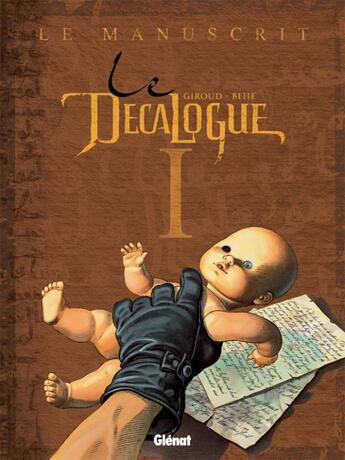 Couverture du livre « Le décalogue Tome 1 : le manuscrit » de Bene et Frank Giroud aux éditions Glenat