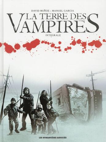 Couverture du livre « La terre des vampires ; intégrale » de David Munoz et Manuel Garcia aux éditions Humanoides Associes