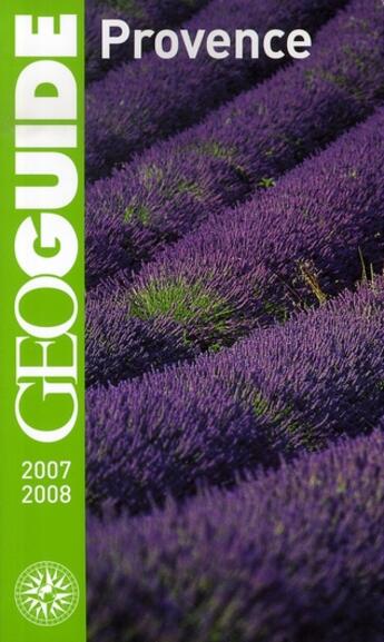 Couverture du livre « GEOguide ; Provence (édition 2007-2008) » de Jardinaud/Paillard/V aux éditions Gallimard-loisirs