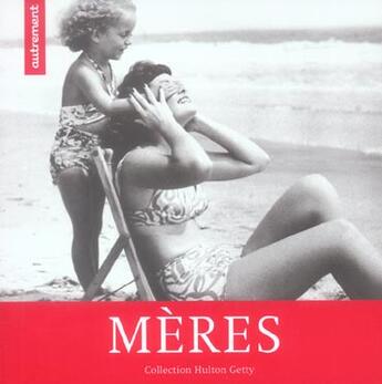 Couverture du livre « Meres » de Hulton Getty aux éditions Autrement