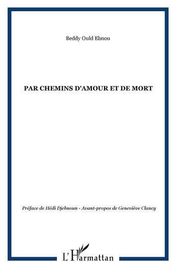 Couverture du livre « Par chemins d'amour et de mort » de Beddy Ould-Ebnou aux éditions L'harmattan