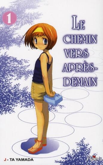 Couverture du livre « Le chemin vers après-demain Tome 1 » de J-Ta Yamada aux éditions Akiko