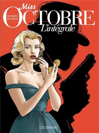 Couverture du livre « Miss Octobre : Intégrale Tomes 1 à 4 » de Alain Queireix et Stephen Desberg aux éditions Lombard