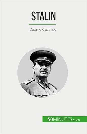 Couverture du livre « Stalin : L'uomo d'acciaio » de Aude Perrineau aux éditions 50minutes.com