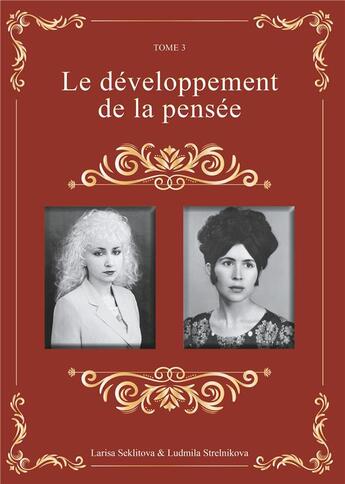 Couverture du livre « Le développement de la pensée t.3 » de Ludmila Strelnikova et Seklitova Larisa aux éditions Books On Demand