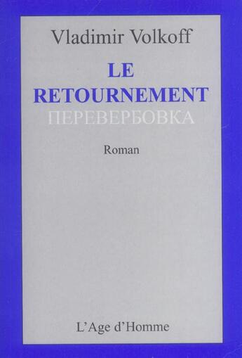 Couverture du livre « Retournement (le) » de Vladimir Volkoff aux éditions L'age D'homme