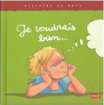 Couverture du livre « Je voudrais bien... » de  aux éditions Pemf