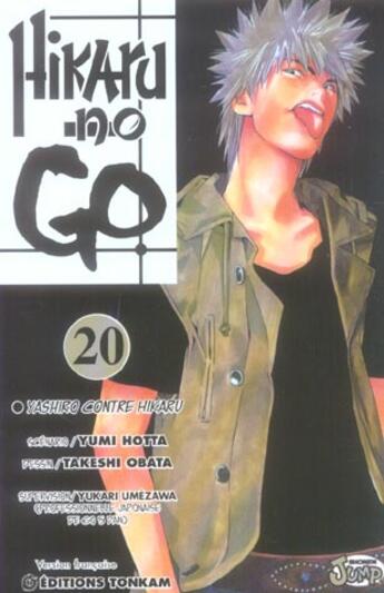 Couverture du livre « Hikaru no go Tome 20 : Yashiro contre Hikaru » de Yumi Hotta et Takeshi Obata aux éditions Delcourt