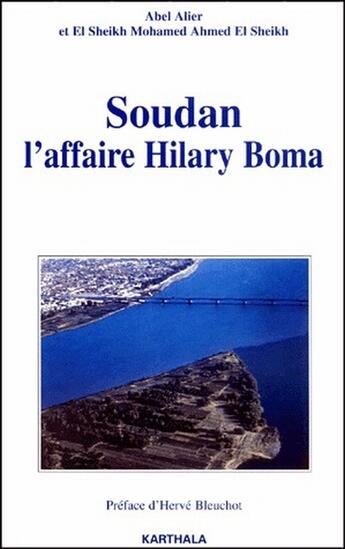 Couverture du livre « Soudan ; l'affaire Hilary Boma » de Abel Alier aux éditions Karthala