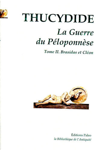 Couverture du livre « LA GUERRE DU PELOPONNESE. T2. Livres III à V » de Thucydide aux éditions Paleo