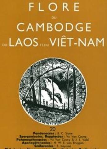 Couverture du livre « Flore du Cambodge, du Laos et du Viêt-Nam T.25 ; pandanaceae  sparganiaceae, ruppiaceae  aponogetonaceae  smilacaceae  philydraceae, hanguanaceae, flagellariaceae, restionaceae, centrolepidaceae, lowiaceae  xyridaceae » de K. Larsen et B.C Stone et Vu Van Cuong et H.W.E Van Bruggen et T. Koyama et B. Hansen aux éditions Mnhn