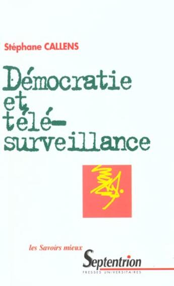 Couverture du livre « Democratie et telesurveillance » de Pu Septentrion aux éditions Pu Du Septentrion