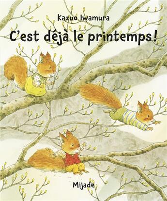 Couverture du livre « C'est déjà le printemps ! » de Kazuo Iwamura aux éditions Mijade