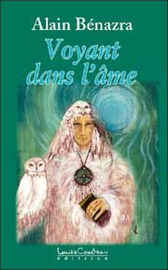 Couverture du livre « Voyant dans l'ame » de Alain Benazra aux éditions Louise Courteau