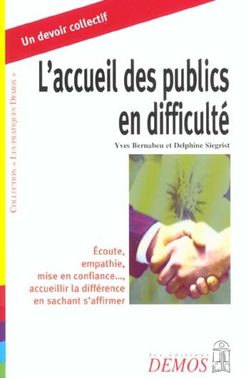 Couverture du livre « Accueil Des Publics En Difficulte » de Bernabeu Y aux éditions Demos