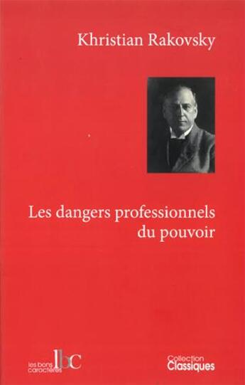 Couverture du livre « Les dangers professionnels du pouvoir » de Khristian Rakovsky aux éditions Les Bons Caracteres