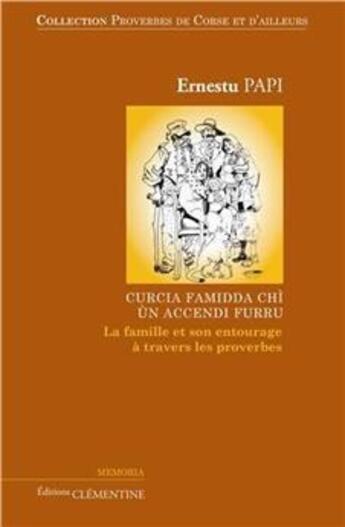 Couverture du livre « La famille et son entourage à travers les proverbes » de Ernestu Papi aux éditions Clementine