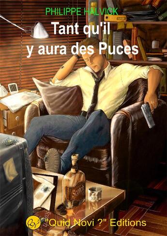 Couverture du livre « Tant qu'il y aura des puces » de Philippe Halvick aux éditions Quid Novi Editions