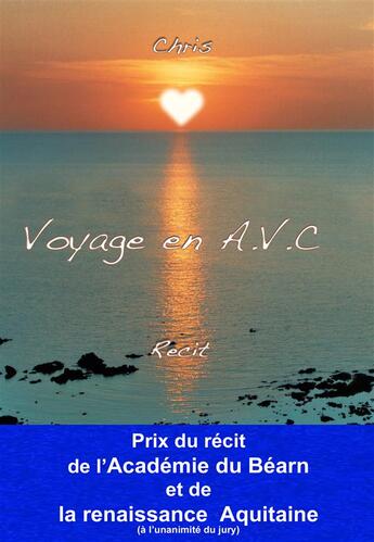 Couverture du livre « Voyage en AVC » de Chris aux éditions La Feria Des Mots