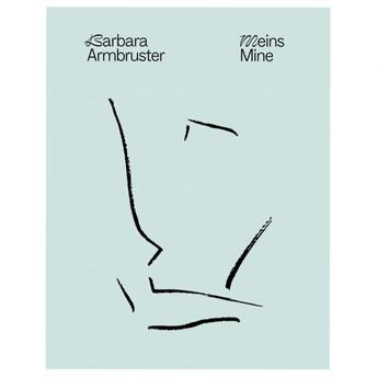 Couverture du livre « Barbara armbruster: meins mine /anglais/allemand » de  aux éditions Dcv