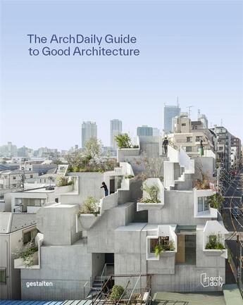 Couverture du livre « Rhe archdaily's guide to good architecture : the now and how of built environments » de Gestalten aux éditions Dgv