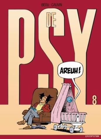 Couverture du livre « De Psy Tome 8 : areuh ! » de Bedu et Raoul Cauvin aux éditions Dupuis