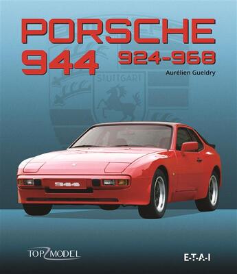 Couverture du livre « Porsche 944-924-968 » de Aurelien Gueldry aux éditions Etai