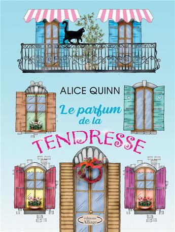 Couverture du livre « Le parfum de la tendresse » de Alice Quinn aux éditions Bookelis