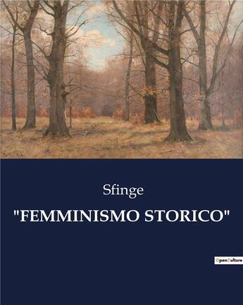 Couverture du livre « FEMMINISMO STORICO » de Sfinge aux éditions Culturea