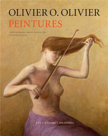 Couverture du livre « Les peintures » de Olivier O. Olivier aux éditions Cahiers Dessines