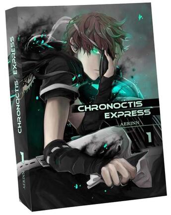 Couverture du livre « Chronoctis Express Tome 1 » de Aerinn aux éditions Kotoji