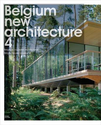 Couverture du livre « Belgium new architecture t.4 » de  aux éditions Prisme Editions