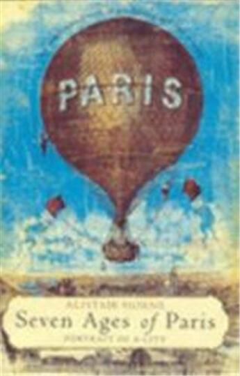 Couverture du livre « Seven ages of Paris » de Alistair Horn aux éditions Interart