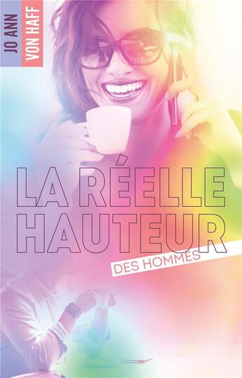 Couverture du livre « La reelle hauteur des hommes » de Haff Jo Ann aux éditions Hlab