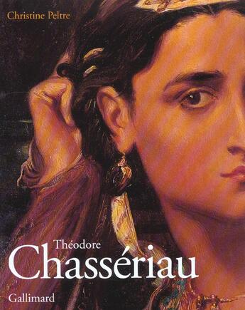 Couverture du livre « Theodore chasseriau » de Christine Peltre aux éditions Gallimard