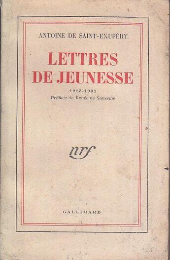 Couverture du livre « Lettres de jeunesse, 1923-1931 » de Antoine De Saint-Exupery aux éditions Gallimard